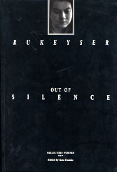 Out of Silence: Selected Poems by Muriel Rukeyser, Kate Daniels