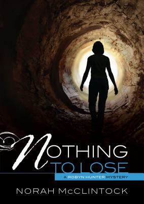 Nothing to Lose by Norah McClintock