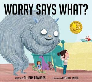 Worry Says What? by Allison Edwards