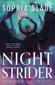 Nightstrider: A Mesmerizing Epic Dark Fantasy by Sophia Slade