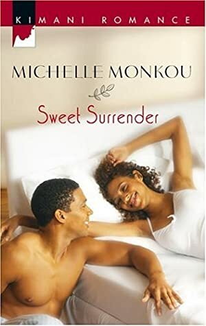 Sweet Surrender by Michelle Monkou