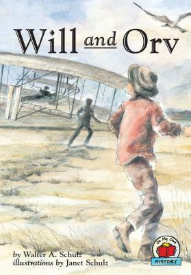 Will and Orv by Walter A. Schulz