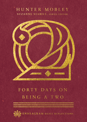 Forty Days on Being a Two by Hunter Mobley