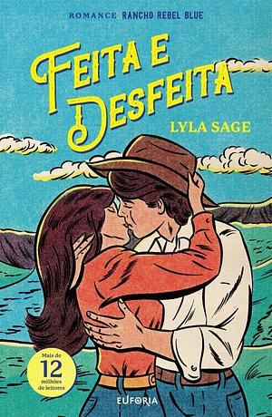 Feita e Desfeita by Lyla Sage