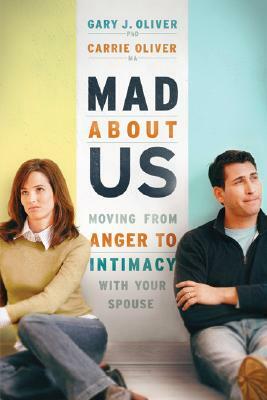 Mad about Us by Carrie Oliver, Gary J. Oliver
