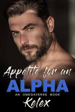 Appetite for an Alpha by Kelex