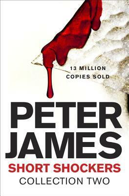 Short Shockers: Collection Two by Peter James