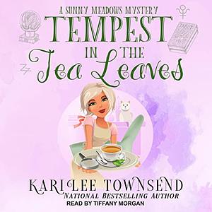 Tempest in the Tea Leaves by Kari Lee Townsend