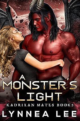 A Monster's Light: A Sci Fi Alien Romance by Lynnea Lee