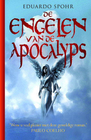 De Engelen van de Apocalyps by Ruud Ploegmakers, Eduardo Spohr