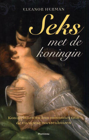 Seks met de koningin by C. Skykora, Eleanor Herman