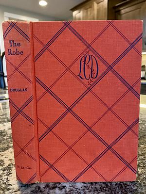 The Robe by Lloyd C. Douglas