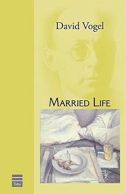 Married Life (Hebrew Classics) by David Vogel