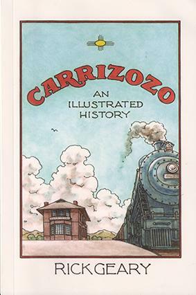 Carrizozo: An Illustrated History by Rick Geary