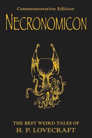 Necronomicon: The Best Weird Tales by H.P. Lovecraft