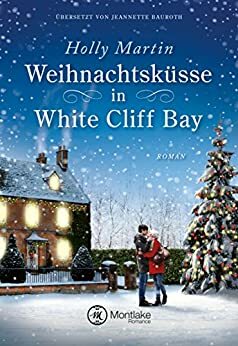 Weihnachtsküsse in White Cliff Bay by Holly Martin