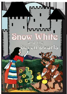 Snow White and the Seven Dwarfs by Brothers Grimm