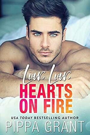 Liar, Liar, Hearts on Fire by Pippa Grant