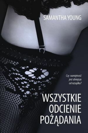 Wszystkie odcienie pożądania by Samantha Young