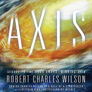 Axis by Robert Charles Wilson