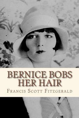 Bernice Bobs Her Hair by F. Scott Fitzgerald