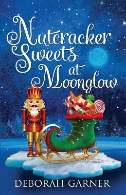 Nutcracker Sweets at Moonglow by Deborah Garner