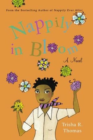 Nappily in Bloom by Trisha R. Thomas