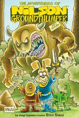The Adventures of Nilson Groundthumper and Hermy by Gerald Horne, Brendan Wright, Stan Sakai