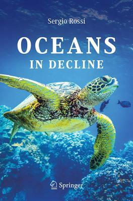 Oceans in Decline by Sergio Rossi