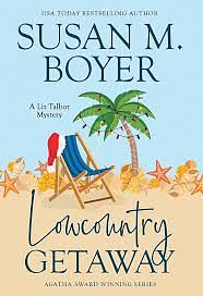 Lowcountry Getaway by Susan M. Boyer, Susan M. Boyer