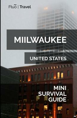 Milwaukee Mini Survival Guide by Jan Hayes