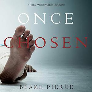 Once Chosen by Blake Pierce