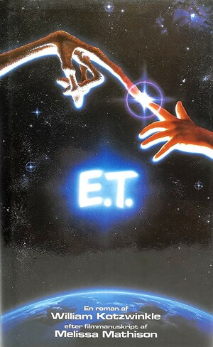 E.T. by Melissa Mathison, William Kotzwinkle