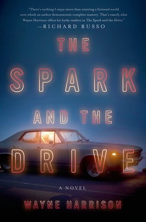 The Spark and the Drive by Wayne Harrison