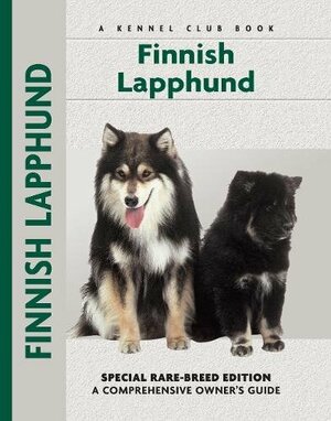 Finnish Lapphund: Special Rare-Breed Edition : A Comprehensive Owner's Guide by Carol A. Johnson, Toni Jackson