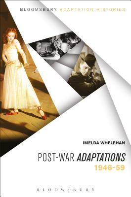 Post-War Adaptations: 1946-59 by Imelda Whelehan