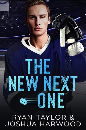 The New Next One by Ryan Taylor, Joshua Harwood