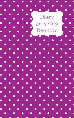Diary July 2019 Dec 2020: 5x8 pocket size, week to a page 18 month diary. Space for notes and to do list on each page. Perfect for teachers, stu by Simple Diary Planners