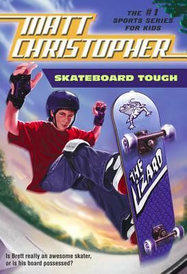 Skateboard Tough by Matt Christopher