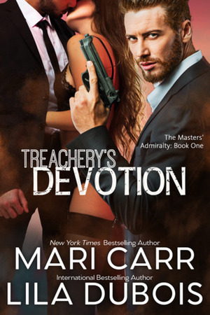Treachery's Devotion by Mari Carr, Lila Dubois