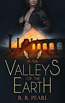 In The Valleys Of The Earth by R.R. Pearl
