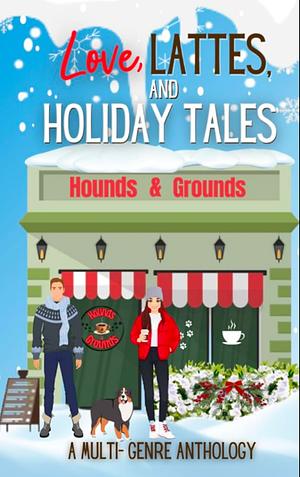 Love, Lattes, and Holiday Tales: A Multi-Genre Romance Charity Anthology by Rochelle K. Bradley