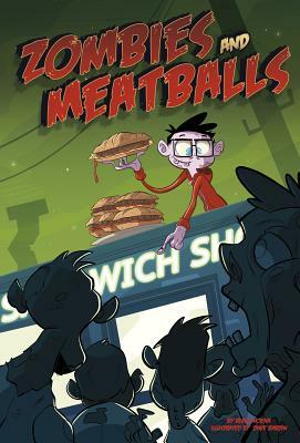 Zombies and Meatballs by Blake Hoena