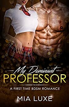 Dominant Professor by Mia Luxe