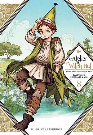 Atelier of Witch Hat: volume 8 by Kamome Shirahama