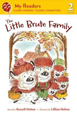 The Little Brute Family by Russell Hoban