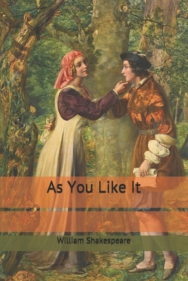 As You Like It by William Shakespeare