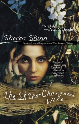 The Shape-Changer's Wife by Sharon Shinn