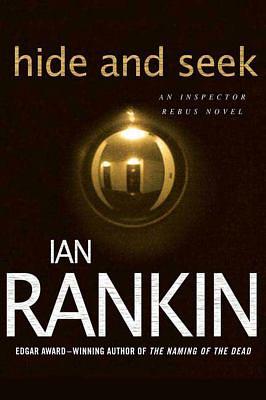 Hide and Seek by Ian Rankin