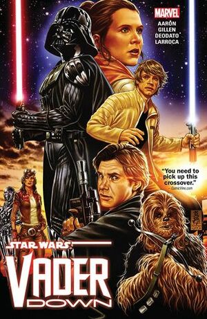 Star Wars: Vader Down by Joe Caramagna, Frank Martin Jr., Mark Brooks, Chris Eliopoulos, Edgar Delgado, Mike Deodato, Jason Aaron, Kieron Gillen, Salvador Larroca